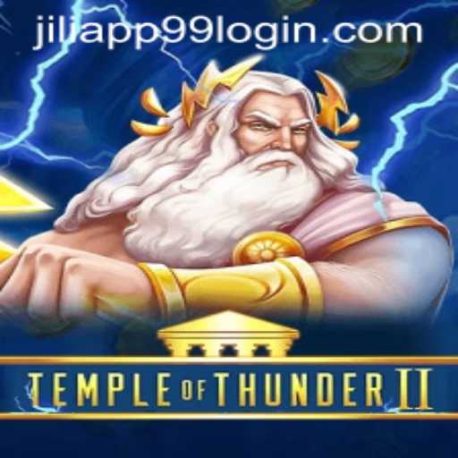 Unveiling the Thrilling World of TempleofThunderII and Jiliapp 99 Login